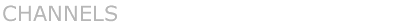 Channels